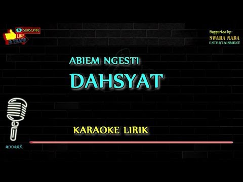 Dahsyat - Karaoke Lirik | Abiem Ngesti