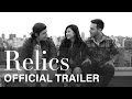 Relics official trailer 2017