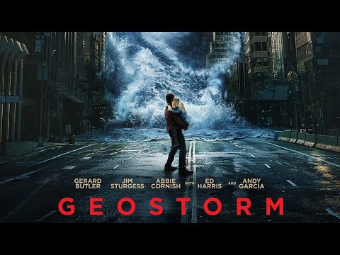 Geostorm (2017) Movie || Gerard Butler, Jim Sturgess, Abbie Cornish, Alexandra M || Review and Facts