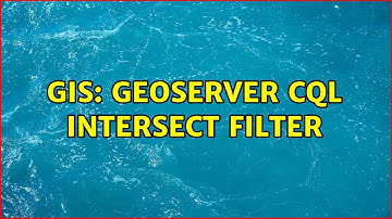 GIS: GeoServer CQL Intersect Filter