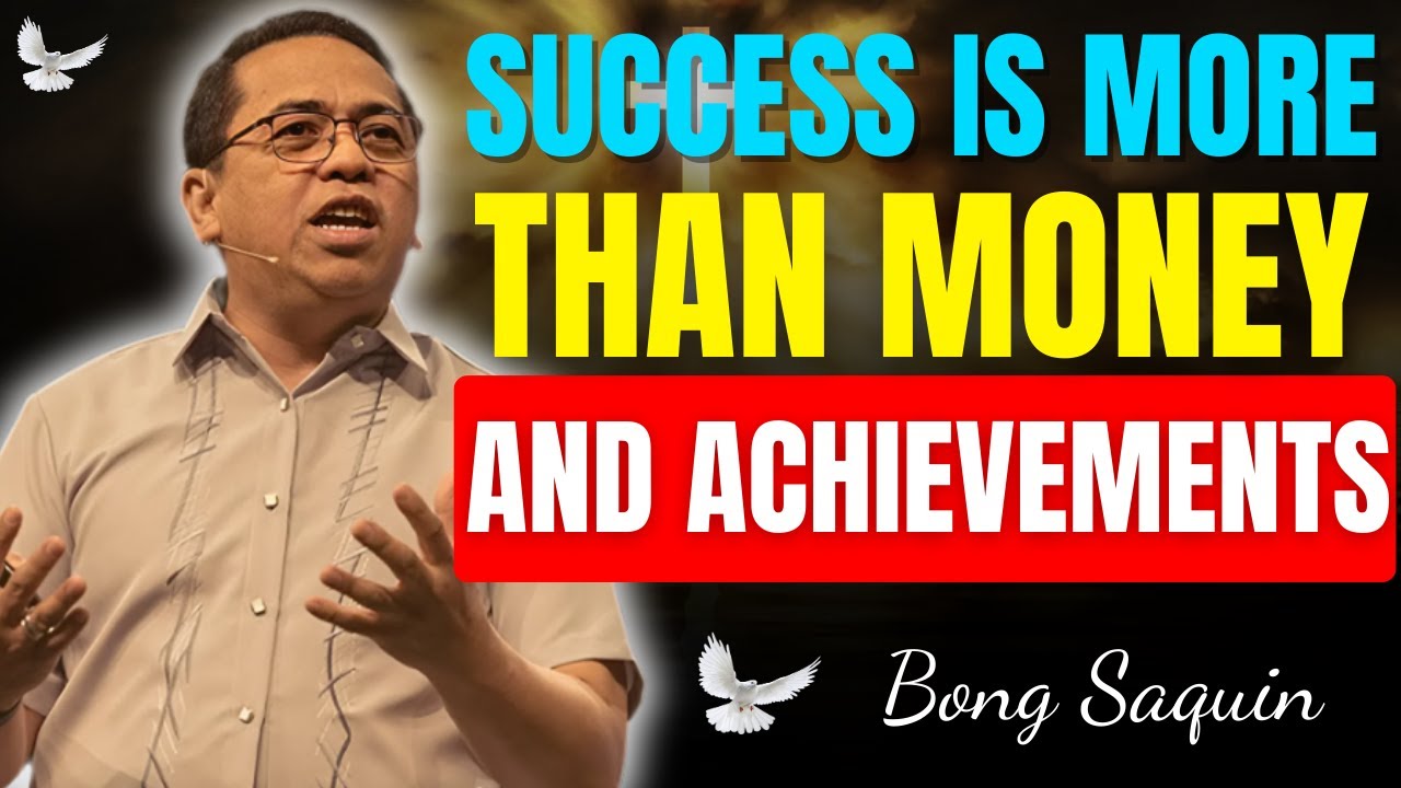 True Success in Life and Finances | Biblical Principles for Godly Prosperity - Bong Saquing