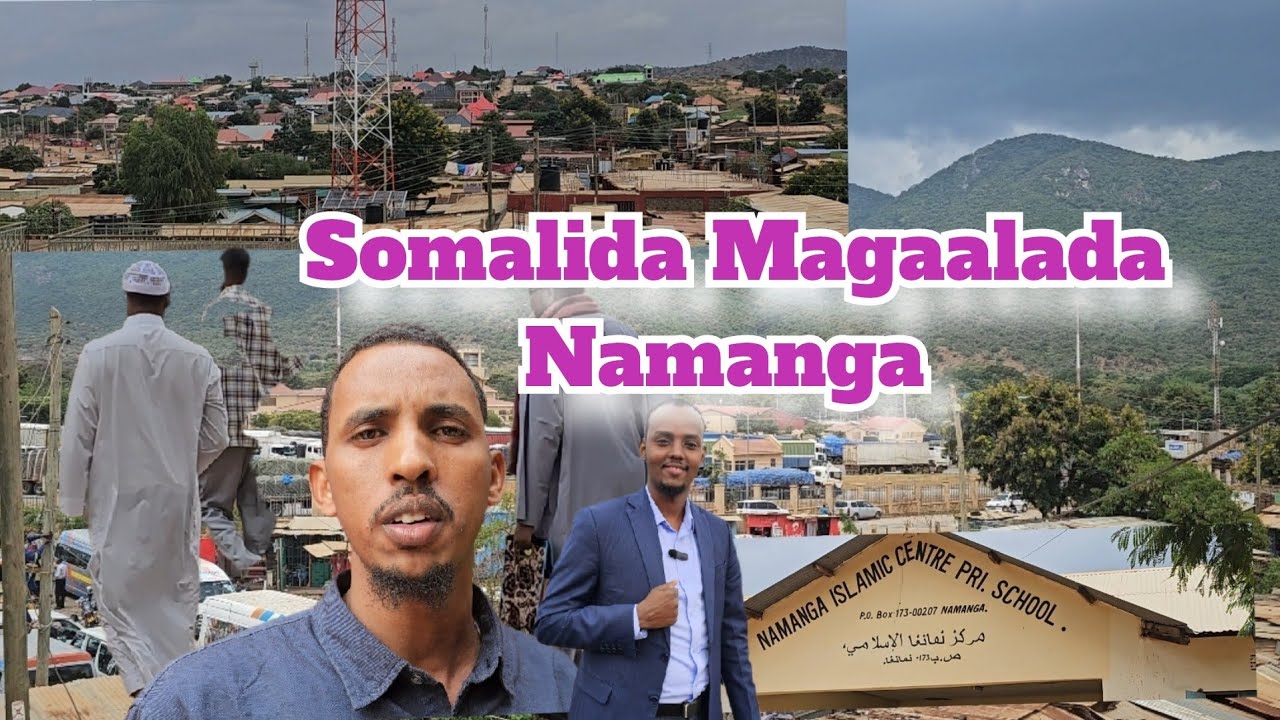 Somalida magaalada Namanga, xuduuda Kenya iyo Tanzania, noloshoda iyo habka ay uula dhaqman ajanibta