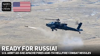 Ready for Russia! US Army AH-64E Apache Fires 'AGM 114 Hellfire' Powerful Combat Missiles