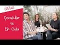 ÇOCUKLAR VE EK GIDA (BLW)