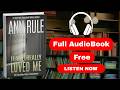 If You Really Loved Me by Ann Rule [ Full Audiobook Free ]