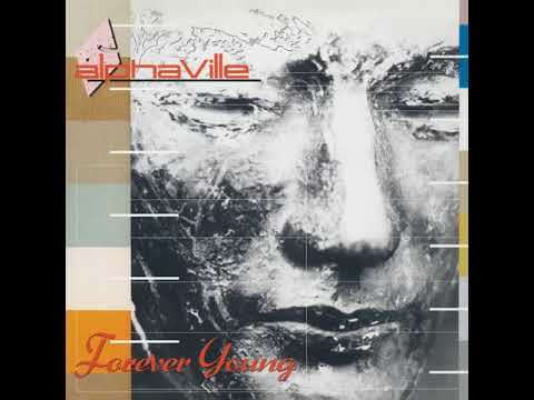 Alphaville Forever Young Radio Edit 1984