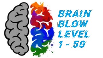 Brain Blow: Genius IQ Test Level 1 - 50 Walkthrough