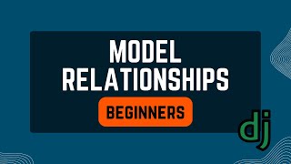 Django Model Relationships: Easy Diagrams!