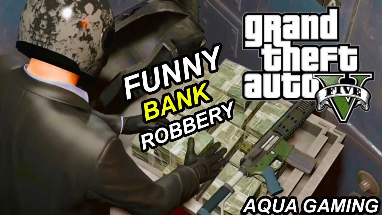 BANK DAKATI XD😁| FUNNY BANK ROBBERY | GTA V | GTA V RP#01 - YouTube