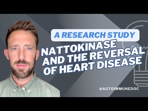 Nattokinase and the Reversal of Heart Disease: