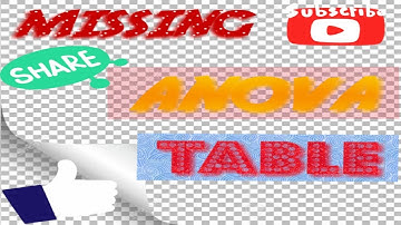 Missing Anova Table