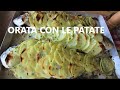 ORATA in CROSTA DI PATATE  orata al forno con patate orata in forno con le patate Ricette Orata