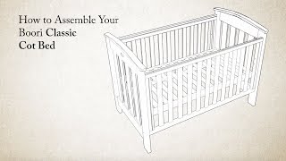 How to Assemble the Boori Classic Cot Bed