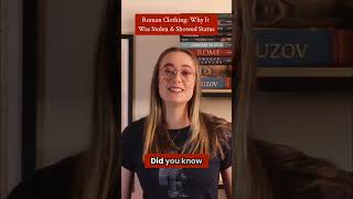 Clothing and Fashion in Ancient Rome