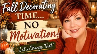 Fall Decorating/ Fall Motivation/ Fall Blooming Lamp