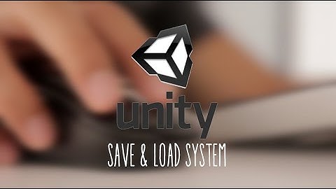 💾How to Create a Save System in Unity: Best Practices and Tips💾