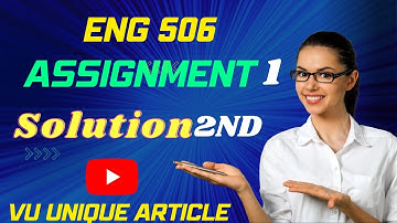 ENG506 Assignment 1 Solution Long 2023 / ENG506 Assignment 1 Solution Fall 2022/ ENG506 Fall 2022