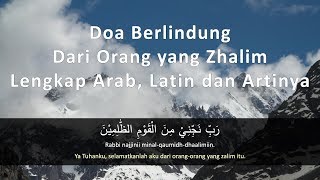 Doa Berlindung dari Orang yang Zhalim Lengkap Arab, Latin dan Artinya