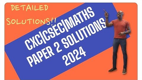 CXC|CSEC|Mathematics 2024 January paper 2 (Csec January Mathematics 2024 paper 2 Solutions )
