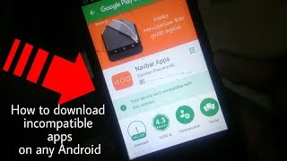 How to download incompatible apps in any Android phone screenshot 5