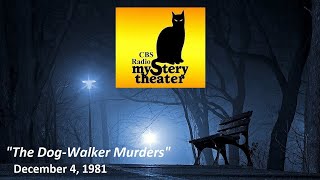CBS RADIO MYSTERY THEATER -- "THE DOG-WALKER MURDERS" (12-4-81) screenshot 5