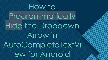 How to Programmatically Hide the Dropdown Arrow in AutoCompleteTextView for Android