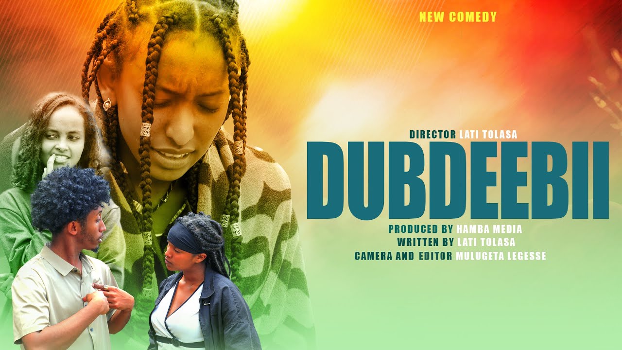 DUBDEEBII - NEW AFAAN OROMO DRAMA