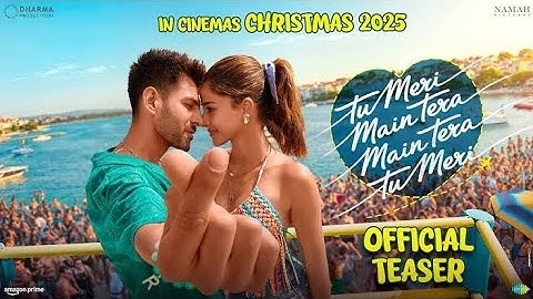 Tu meri mai tera mai tera tu meri - Official teaser | kartik, ananya | sameer V | 25 december 2025
