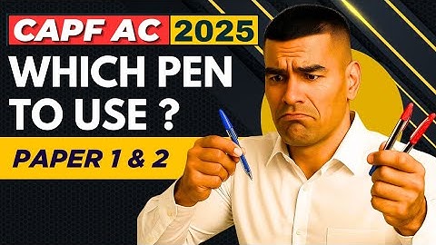 Capf AC 2025 Paper 2 Pen related Doubts | Which pen to use in Capf AC Paper 1 + Paper 2