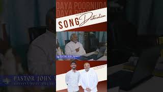 Song Dedication by Pastor John Wesley| Daya Poornuda #nissiministries #johnwesly #hosannaministries