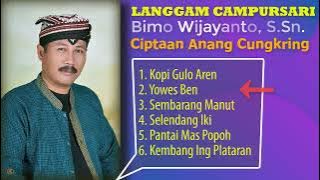 Langgam Campursari Bimo Wijayanto 2022 Ciptaan Anang Cungkring