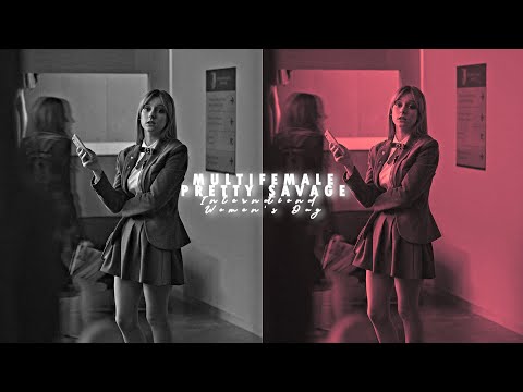 Multifemale | Pretty Savage (International Women's Day)