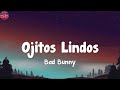 Bad Bunny - Ojitos Lindos (Lyrics)