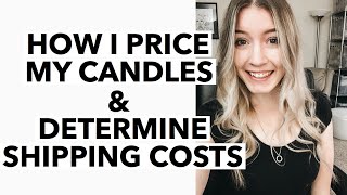 How I Price My Candles & Determine Shipping Costs (My Experience So Far) + How I Bookkeep!
