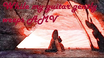 Kubo and the Two Strings AMV While my guitar gently weeps(Justin)