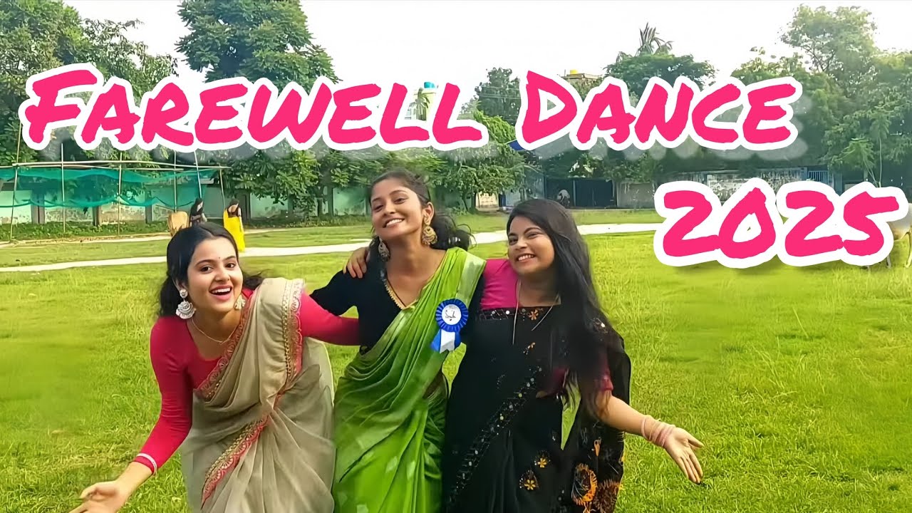 Farewell Dance 2025 | Bengali Songs | Dance Cover 
