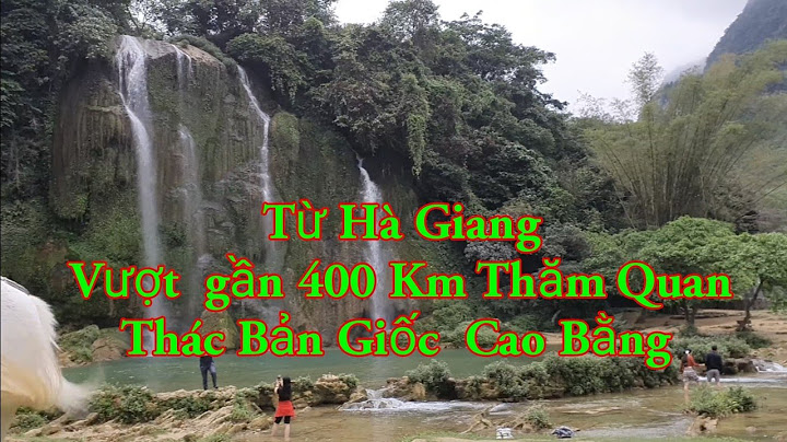 Hà giang đi cao bằng bao nhiêu km