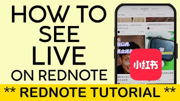 How to See Live Videos on Red Note App iPhone 2025