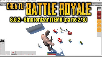 8.6.2 - Sincronizar Items (parte 2: Drop items) - Crea un BATTLE ROYALE Unity -tutorial español