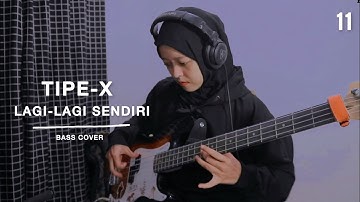 LAGI-LAGI SENDIRI BY TIPE-X | OKE ZEIN BASS COVER PEMULA