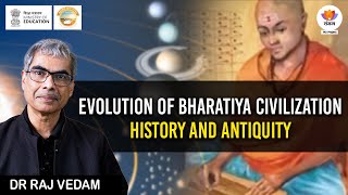 Sangam IKS Series | Evolution of Bharatiya Civilization | Dr. Raj Vedam | #SangamTalks