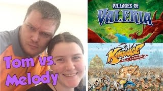 Melody vs. Tom live!  Villages of Valeria and Kharnage!