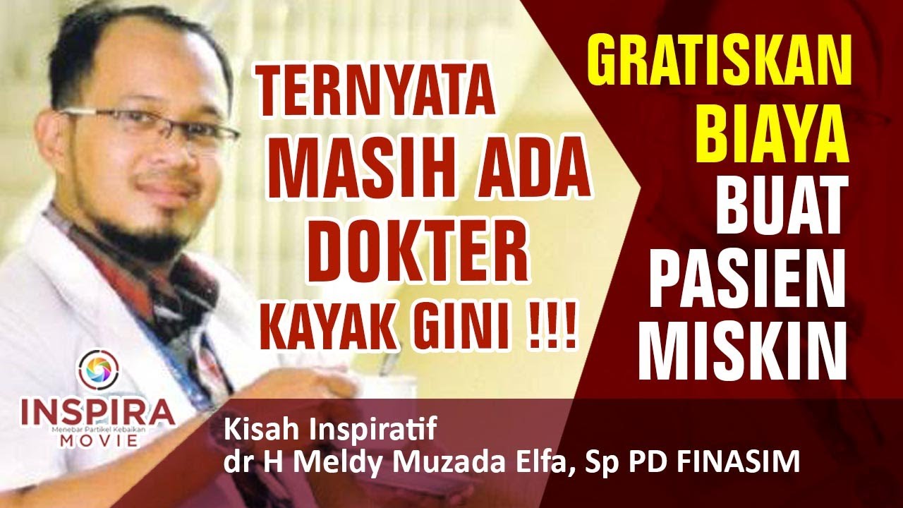 DOKTER INI GRATISKAN BIAYA, BAYARIN OBAT, KASIH UANG BUAT PASIEN MISKIN. dr Meldy Muzada Elfa.