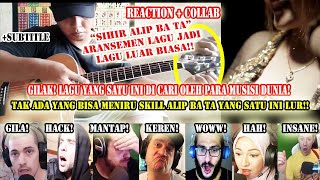 MAGIC❗⭐Aransemen Alip Ba Ta Dicari Musisi Dunia Luar Biasa!kolaborasi Alip_Ba_Ta Reaction Song Cover