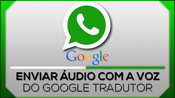Como enviar áudio da mulher do Google?