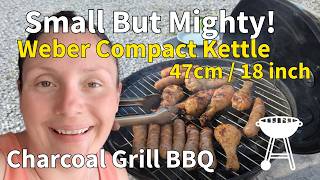The Perfect Charcoal Grill? Weber Compact Kettle 18 47Cm Review & Best Features