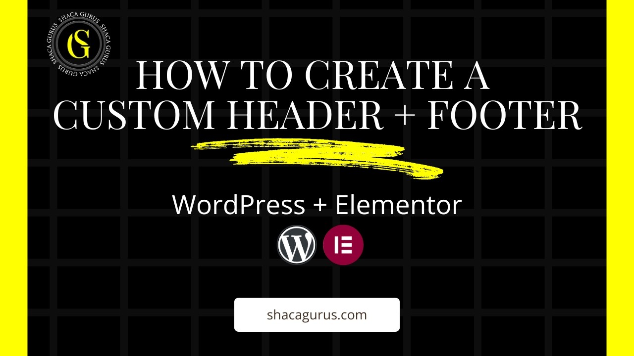 How to Create a Custom Header & Footer with Elementor (Part 2) - YouTube