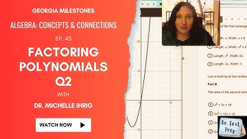 Algebra EOC: Ep. 43 Factoring Polynomials Q2