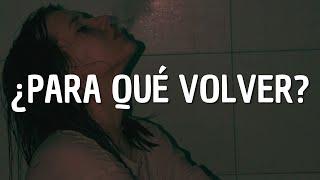 Aitana, Ela Taubert - ¿PARA QUÉ VOLVER? (Letra)