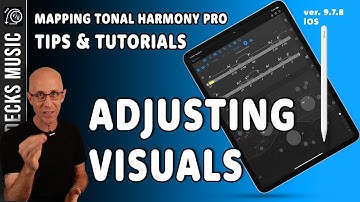 Mapping Tonal Harmony Pro Tips & Tutorials: Adjusting Visuals (ver 9.7.8 for iOS) #musiceducation